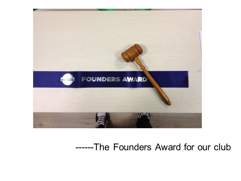 ------The Founders Award for our club